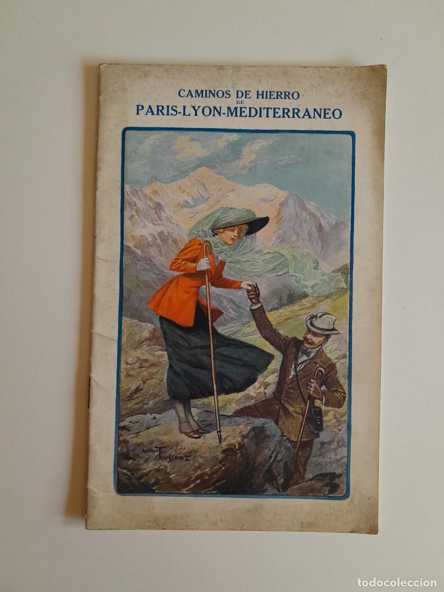 Folletos de turismo: GU&Iacute;A CAMINOS DE HIERRO DE PAR&Iacute;S-LYON-MEDITERRANEO (c.1920)