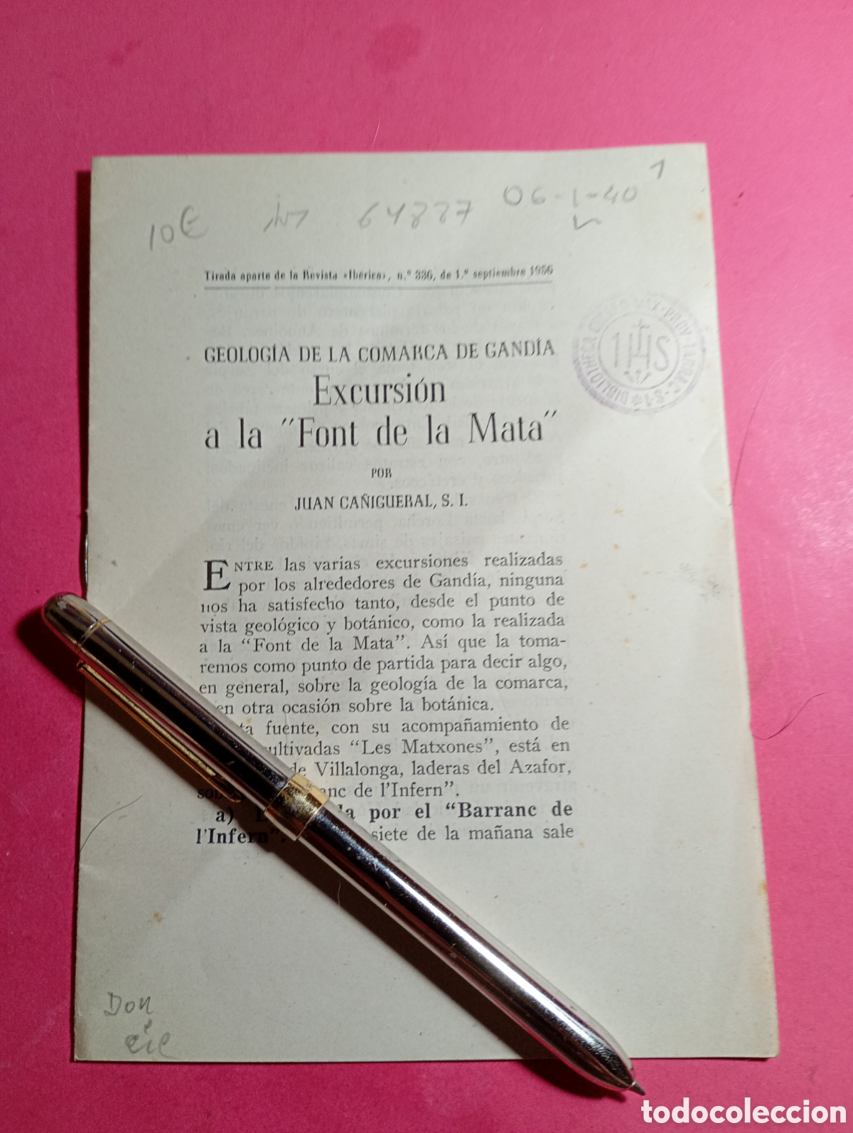 Foglietti di turismo: GAND&Iacute;A 1956&iquest;? GEOLOG&Iacute;A EXCURSI&Oacute;N A LA FONT DE LA MATA POR JUAN CA&Ntilde;IGUERAL S.I sello colegio maximo