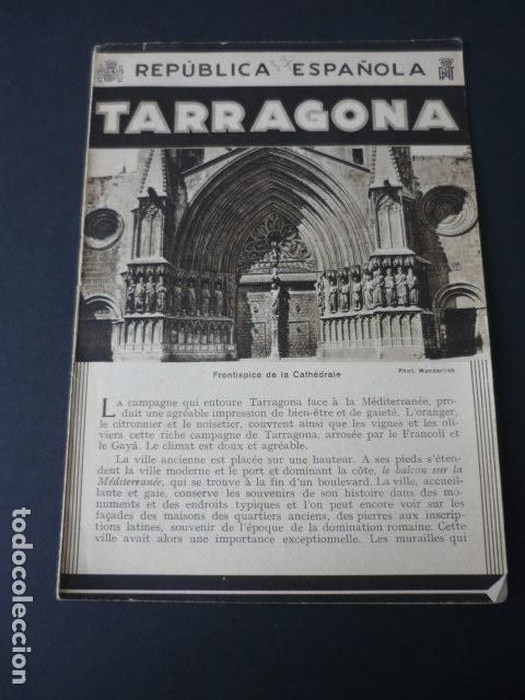 Brochures de tourisme: TARRAGONA ANTIGUO FOLLETO TURISTICO SEGUNDA REPUBLICA ESPA&Ntilde;OLA