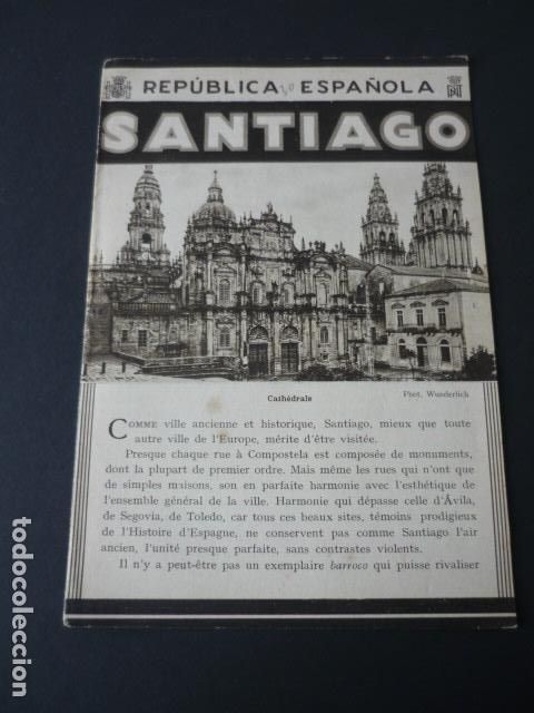 Brochures de tourisme: SANTIAGO DE COMPOSTELA ANTIGUO FOLLETO TURISTICO SEGUNDA REPUBLICA ESPA&Ntilde;OLA