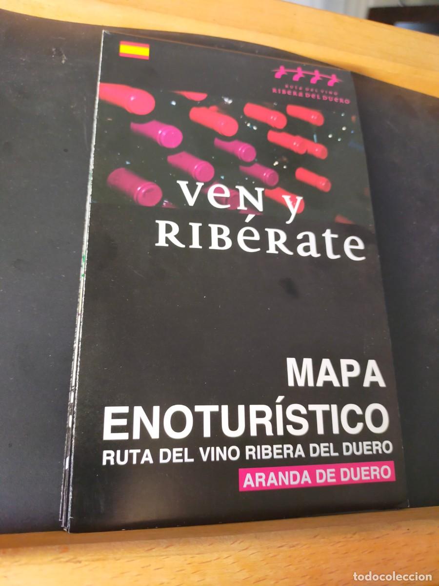 Folletos de turismo: ARANDA DE DUERO. RUTA DEL VINO. VEN Y RIB&Eacute;RATE. MAPA ENOTUR&Iacute;STICO. DESPLEGABLE. CIRCA 2000