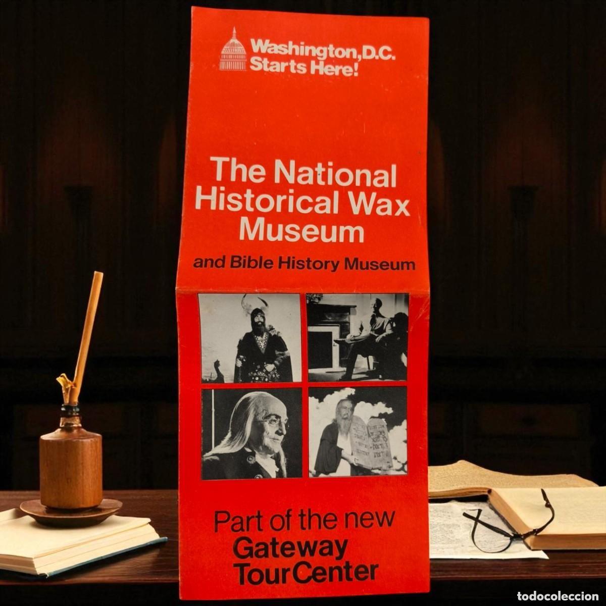 Brochures de tourisme: WASHINGTON D.C. &mdash; FOLLETO ORIGINAL A&Ntilde;OS 70 - THE NATIONAL HISTORICAL WAX MUSEUM