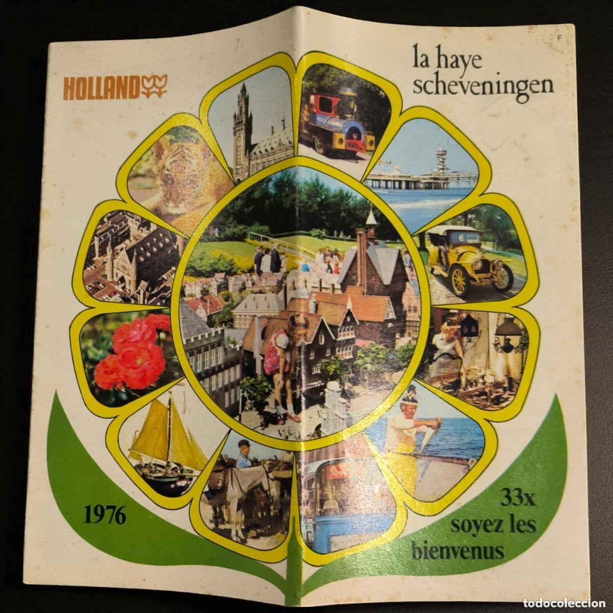 Folletos de turismo: HOLANDA, ANTIGUO FOLLETO TUR&Iacute;STICO LA HAYE &middot; SCHEVENINGEN &mdash; &laquo;33X SOYEZ LES BIENVENUS&raquo; &middot; HOLLAND 1976