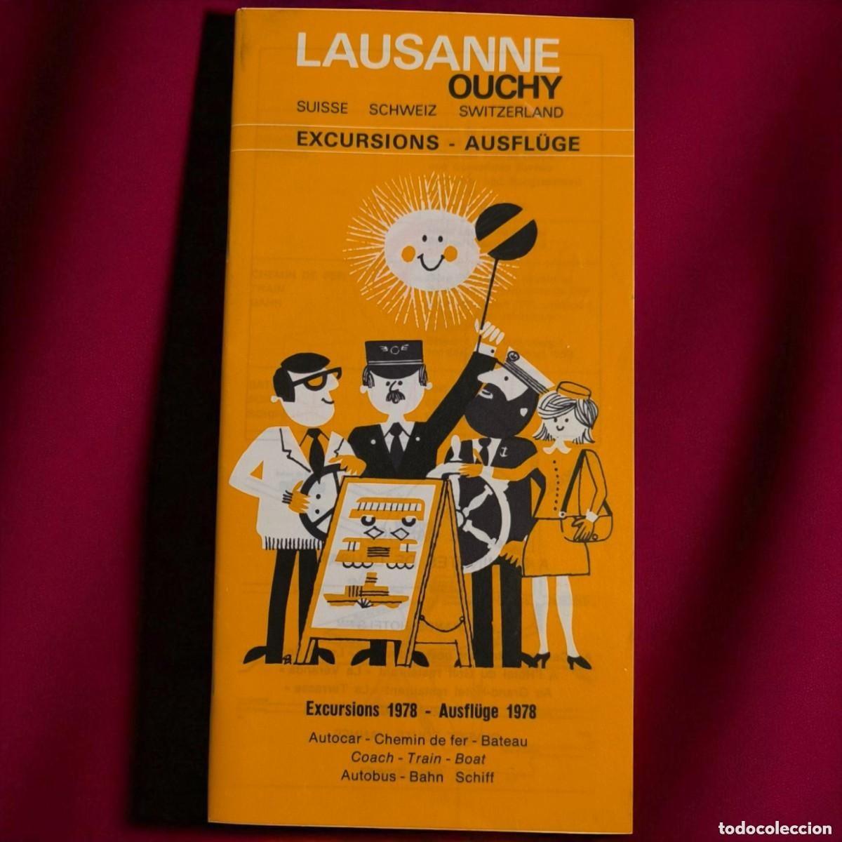 Folletos de turismo: LAUSANNE, ANTIGUO FOLLETO TUR&Iacute;STICO OUCHY &mdash; EXCURSIONS 1978 &middot; AUTOCAR &middot; TRAIN &middot; BATEAU &middot; SWITZERLAND