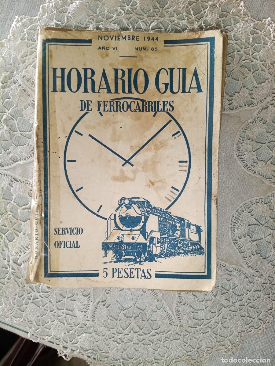 Folletos de turismo: HORARIO GU&Iacute;A DE FERROCARRILES. N&ordm;65. NOVIEMBRE DE 1944