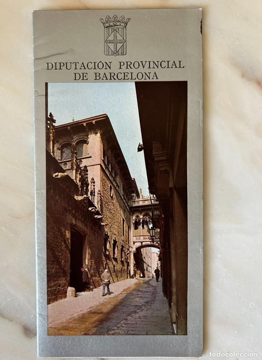 Folletos de turismo: EL PALACIO DE LA DIPUTACI&Oacute;N PROVINCIAL DE BARCELONA - 1972