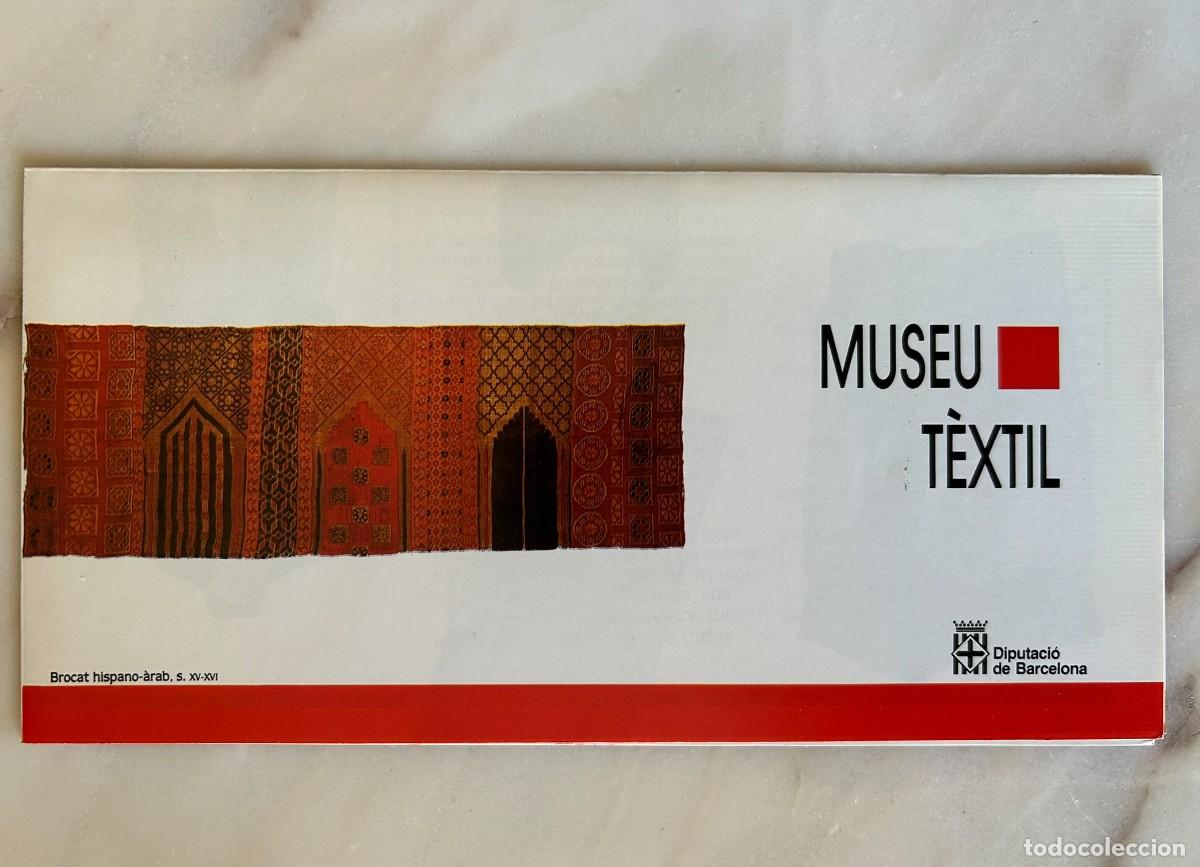 Folletos de turismo: MUSEU T&Egrave;XTIL DE TERRASSA - DIPUTACI&Oacute; DE BARCELONA - 1987