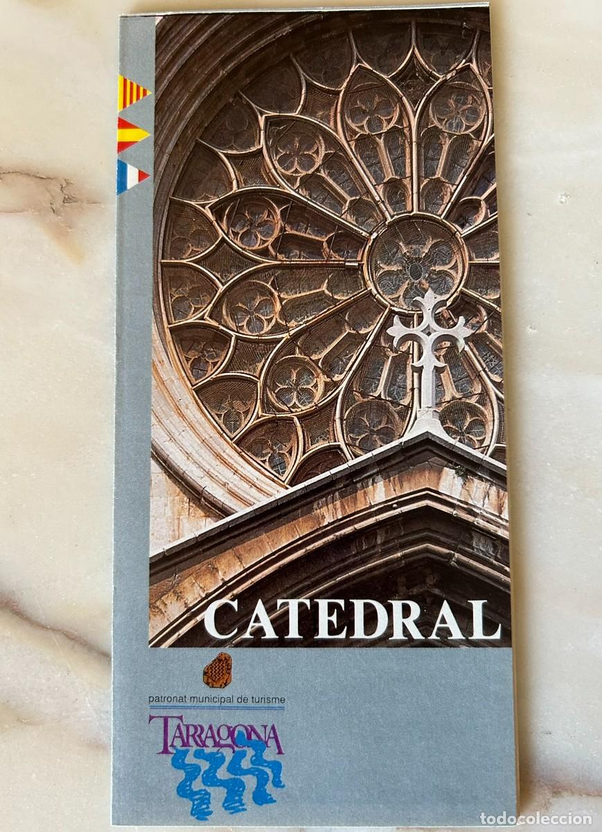 Folletos de turismo: CATEDRAL DE TARRAGONA - 1992 - CAT CAST FR