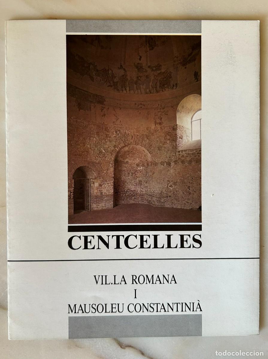 Folletos de turismo: CENTCELLES - VIL&middot;LA ROMANA I MAUSOLEU CONSTANTINI&Agrave; - CONSTANT&Iacute; - 1986 - CATAL&Agrave;