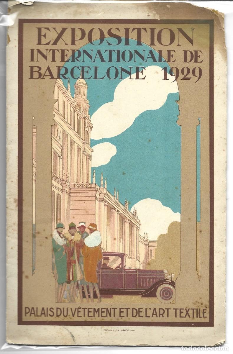 Folletos de turismo: Exposition Internationale de Barcelone 1929. Palais du V&ecirc;tement et de l&rsquo;Art Textile. Desplegable. Te