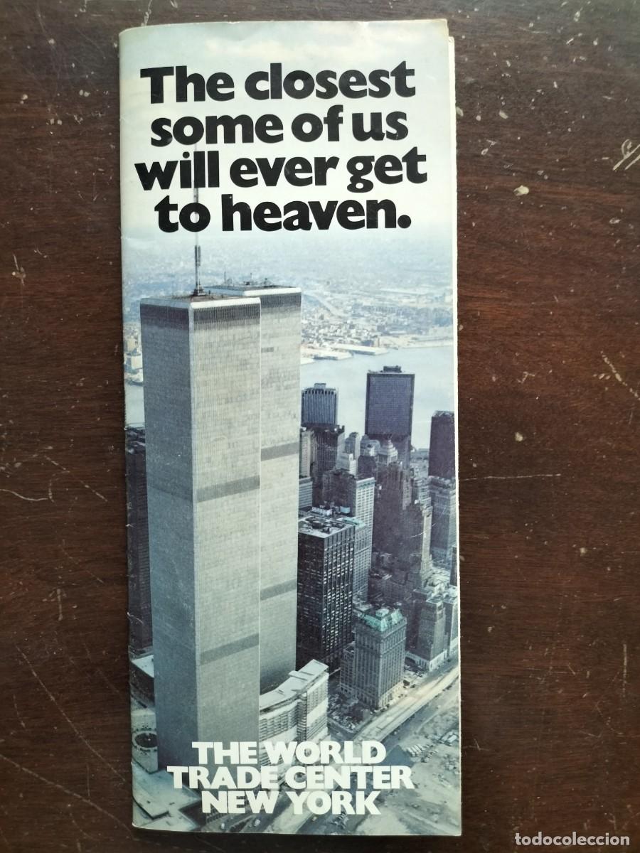 Folletos de turismo: Folleto The World Trade Center &rdquo;The closest some of us will ever get to heaven&rdquo;