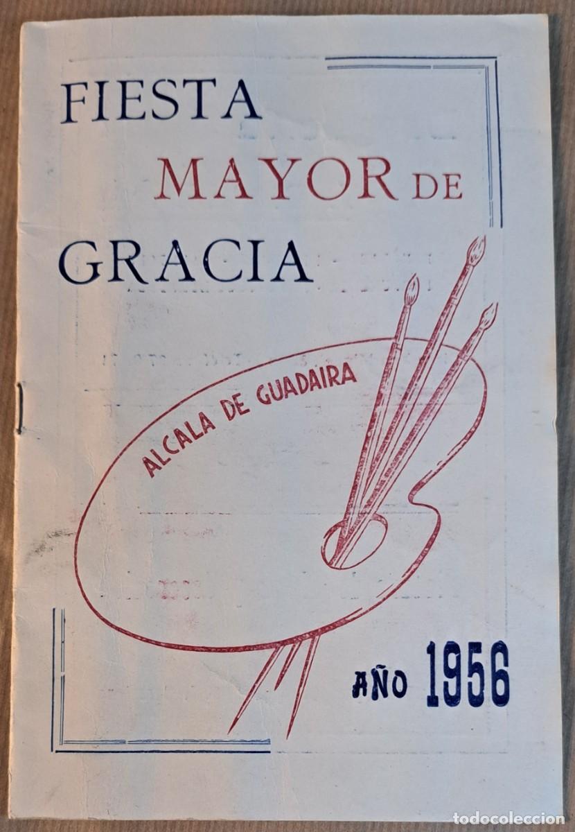 Folletos de turismo: Programa Fiesta Mayor de Gracia 1956 &ndash; Calle Alcal&aacute; de Guadaira