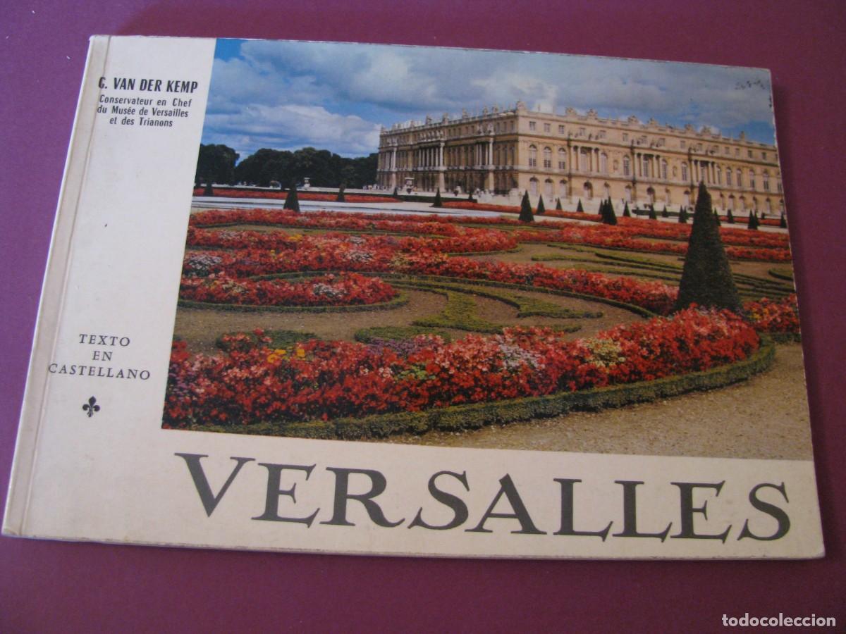 Folletos de turismo: LIBRETA DEL PALACIO DE VERSALLES Y EL PALACIO EL PARQUE LOS TRIANONES CON TEXTO EN CASTELLANO 1967