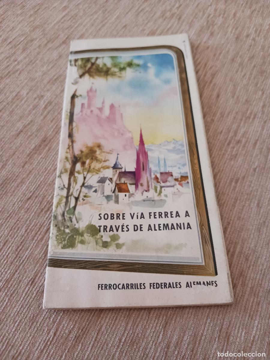 Folletos de turismo: antiguo desplegable turistico, sobre via ferrea a traves de alemania, idioma espa&ntilde;ol