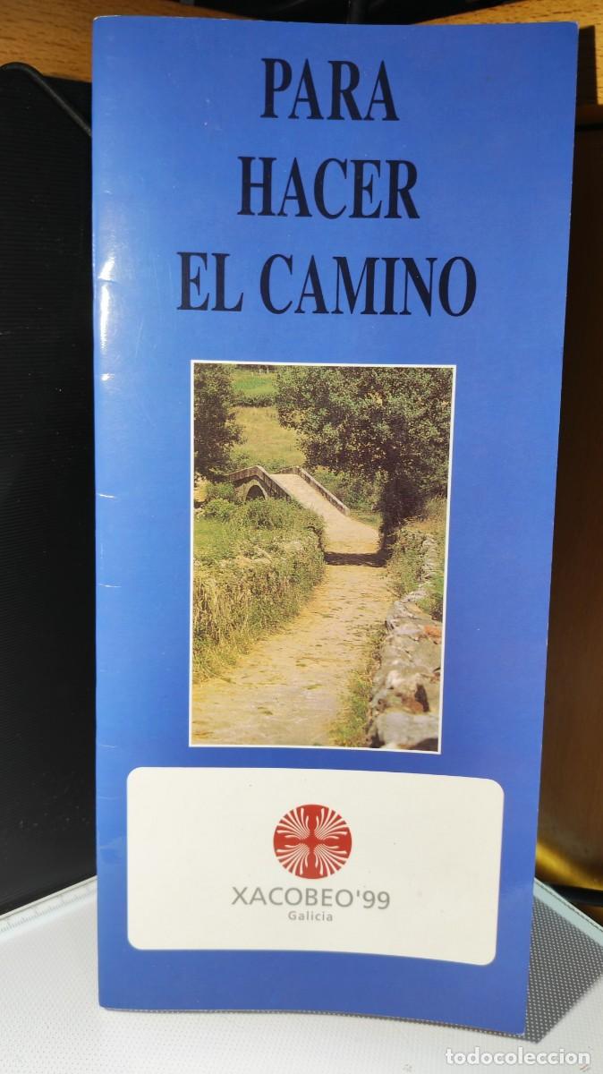 Folletos de turismo: Folleto informativo antiguo titulado &rdquo;Para hacer el Camino&rdquo;.