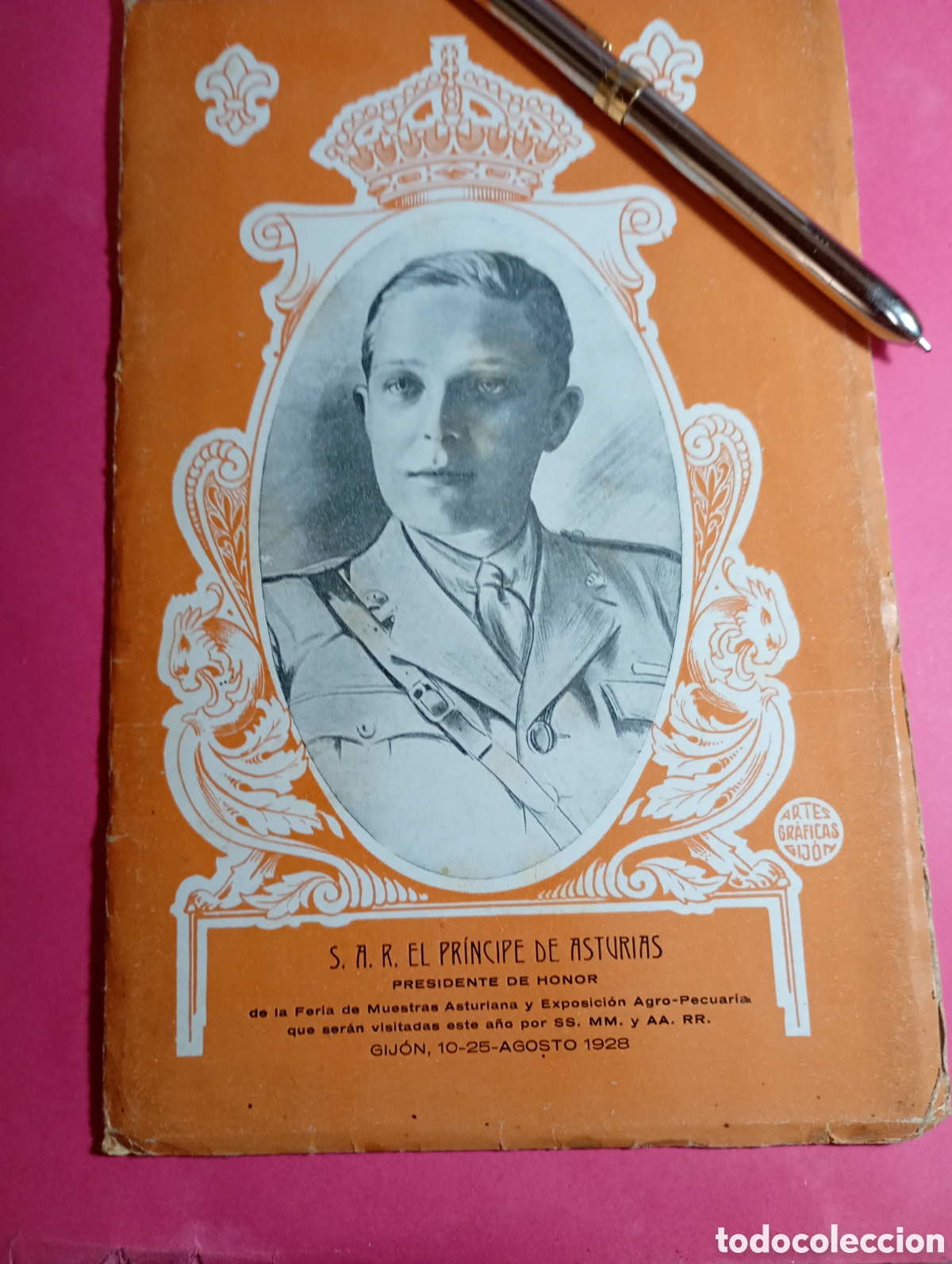 Folletos de turismo: GIJ&Oacute;N FERIA MUESTRAS INDUSTRIAL Y AGROPECUARIA DE ASTURIAS 1928 PRESI HONOR S.A.R. PEINCIPE ASTURIAS