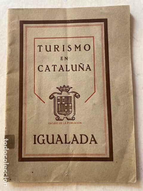 Folletos de turismo: Igualada. Turismo en Catalu&ntilde;a. 1927