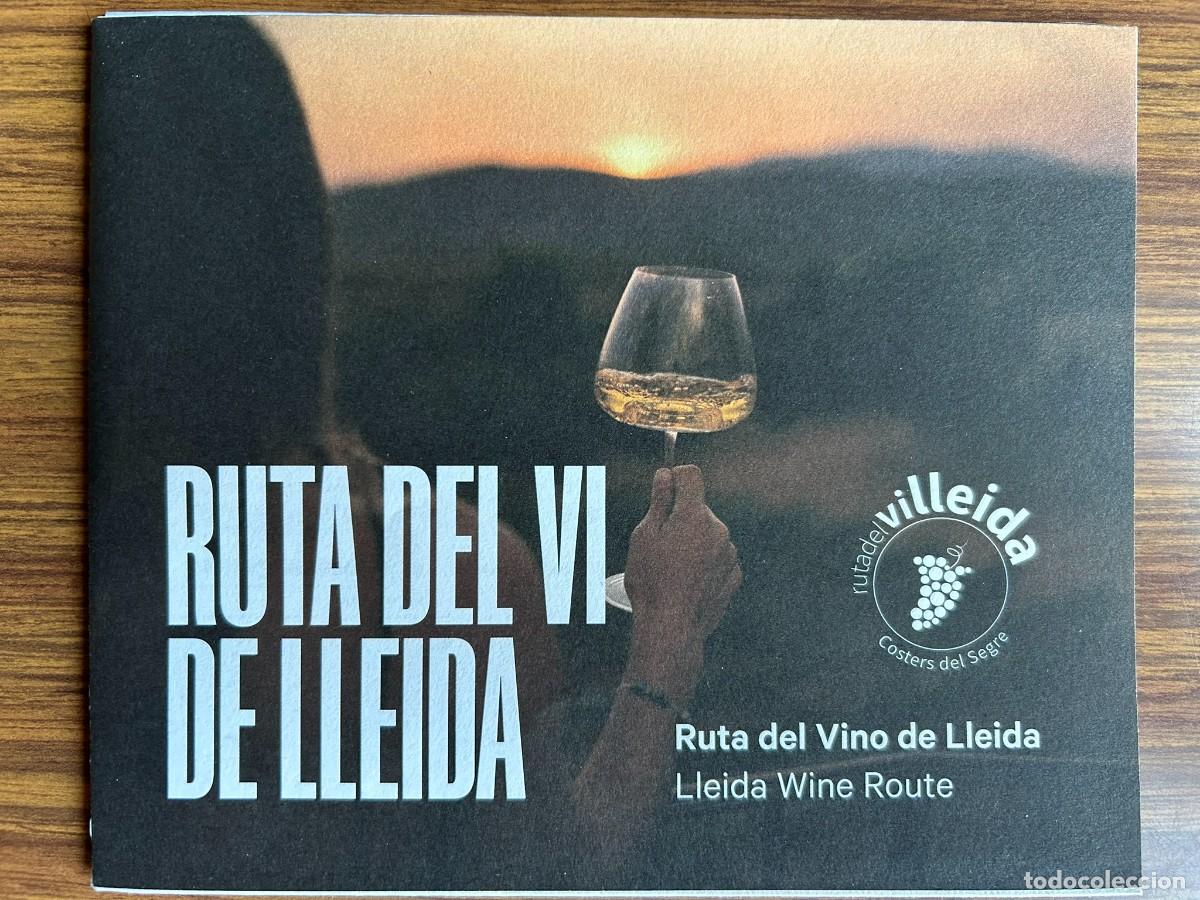 Folletos de turismo: RUTA DEL VI DE LLEIDA - RUTA DEL VINO - WINE ROUTE - COSTERS DEL SEGRE