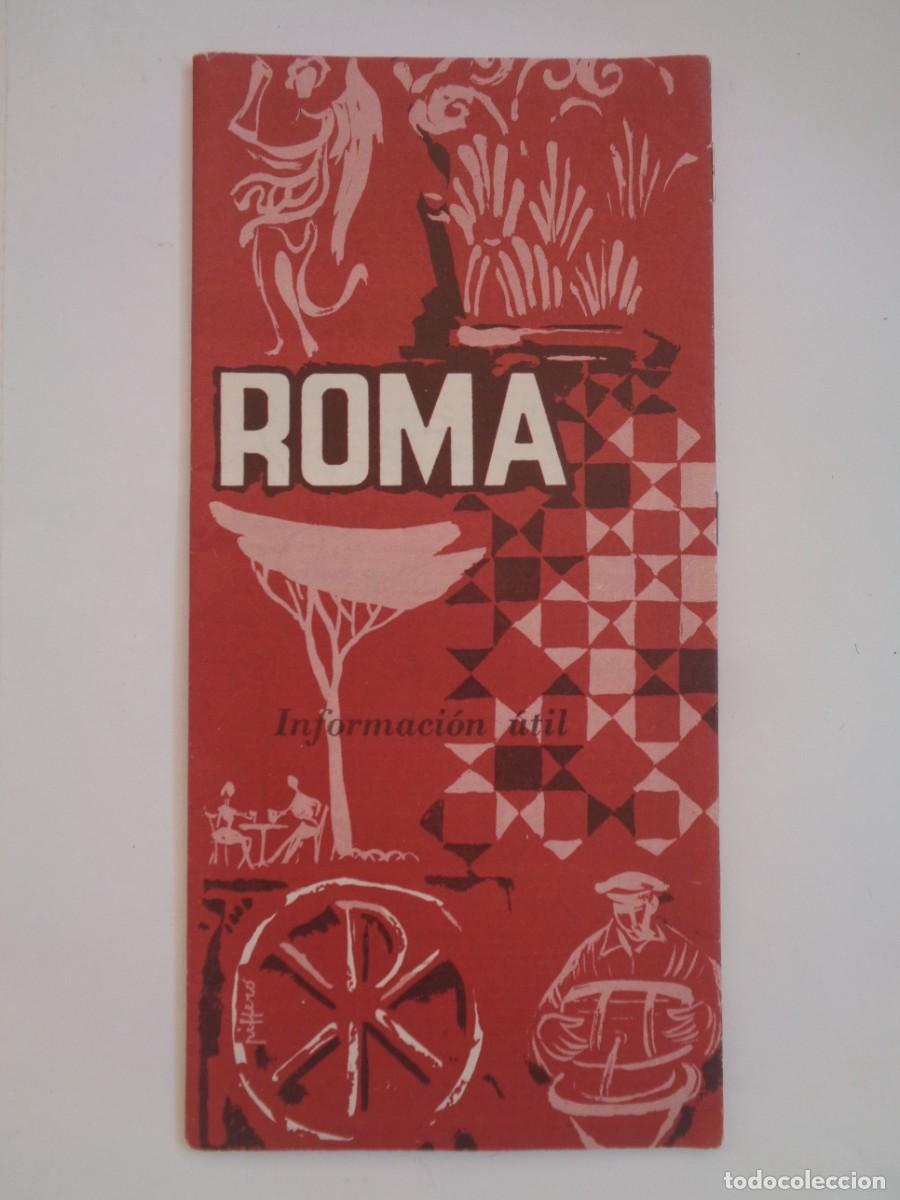 Folletos de turismo: FOLLETO TURISTICO DE ROMA , ENTE PROVINCIALE PER IL TURISMO DI ROMA . A&Ntilde;OS 60 , EN ESPA&Ntilde;OL