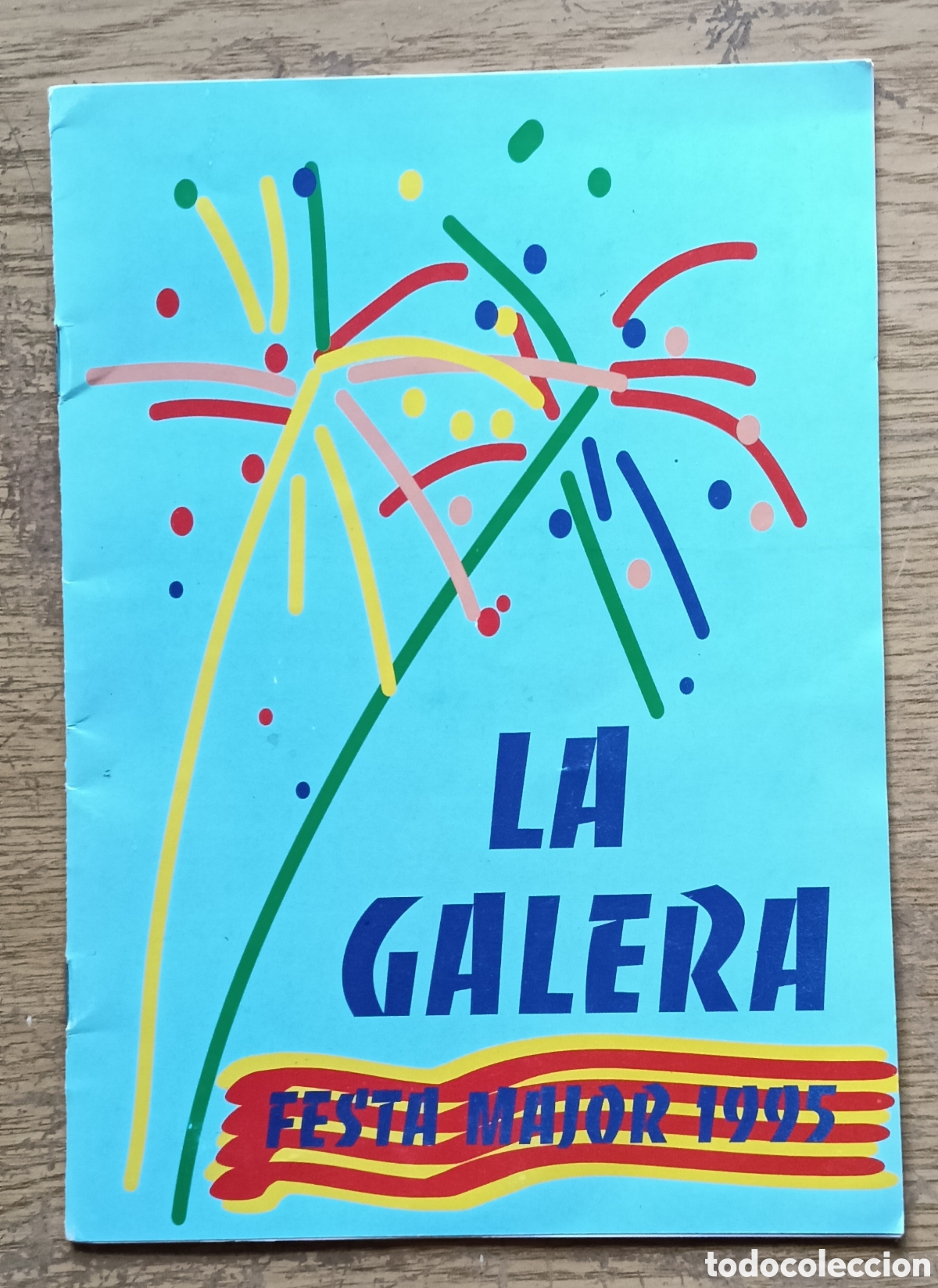 Folletos de turismo: Programa de Festa Major 1995 La galera, Tarragona