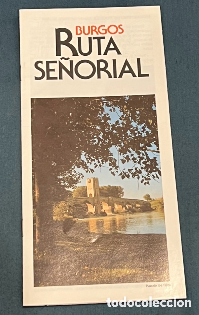 Folletos de turismo: Folleto con mapa. Burgos. Ruta Se&ntilde;orial. 1990.