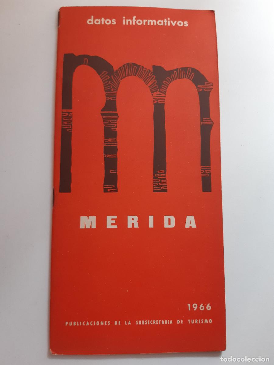 Folletos de turismo: MERIDA FOLLETO DE SUBSECRETARIA TURISMO 1966 DATOS INFORMATIVOS PUBLICACIONES DE DIRECCION GENERAL