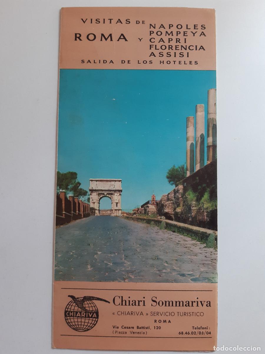Folletos de turismo: ROMA VISITAS DE NAPOLES POMPEYA CAPRI FLORENCIA ASSIS CHIARI SOMMARIVA EXCURSIONES TURISMO