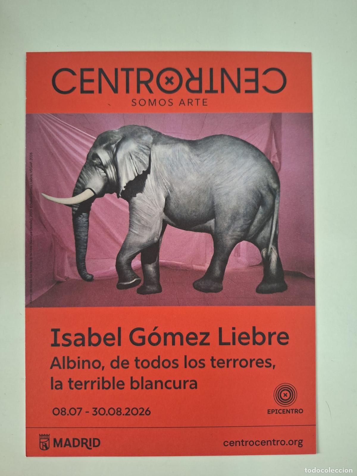 Folletos de turismo: Hoja volandera Expo Isabel G&oacute;mez Liebre Albino CentroCentro Exposiciones Madrid Arte