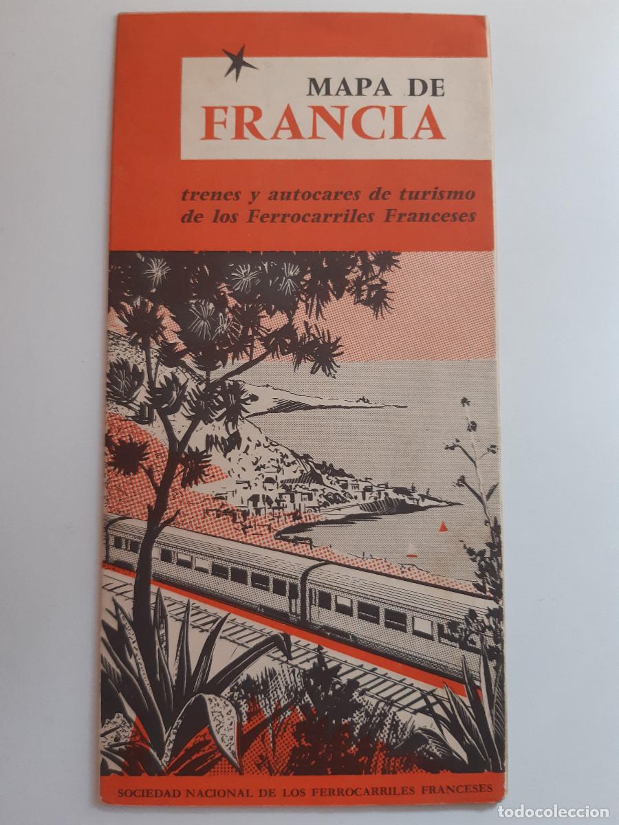Folletos de turismo: FRANCIA TRENES Y AUTOCARES N&ordm; 38 TURISMO 1960 MAPA DESPLEGABLE FOLLETO PUBLICIDAD TURISTICA
