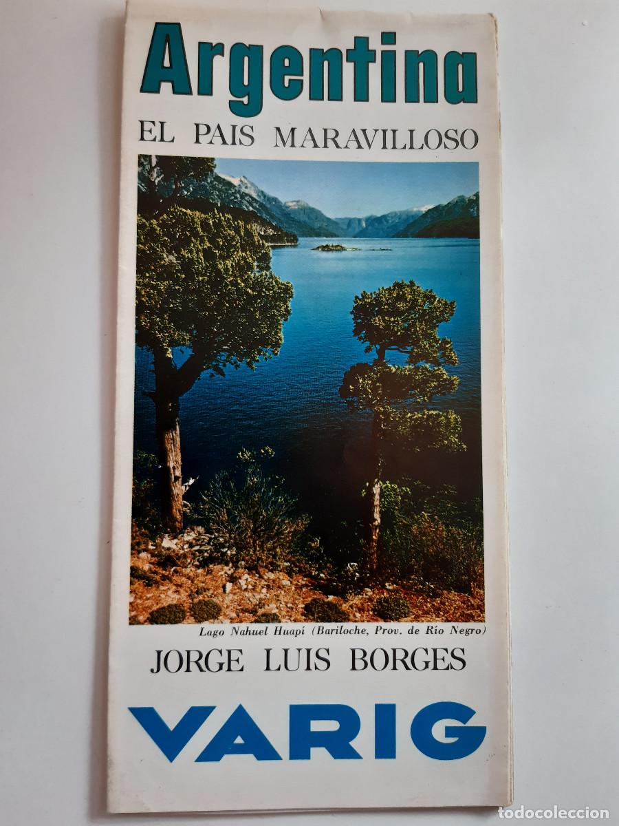 Folletos de turismo: ARGENTINA PAIS MARAVILLOSO JOSE LUIS BORGES VARIG TURISMO ANTIGUO DESPLEGABLE FOLLETO PUBLICIDAD