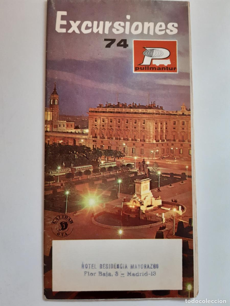 Folletos de turismo: EXCURSIONES 74 PULLMANTUR TURISMO ANTIGUO 1974 MAPA MADRID DESPLEGABLE FOLLETO PUBLICIDAD TURISTICA