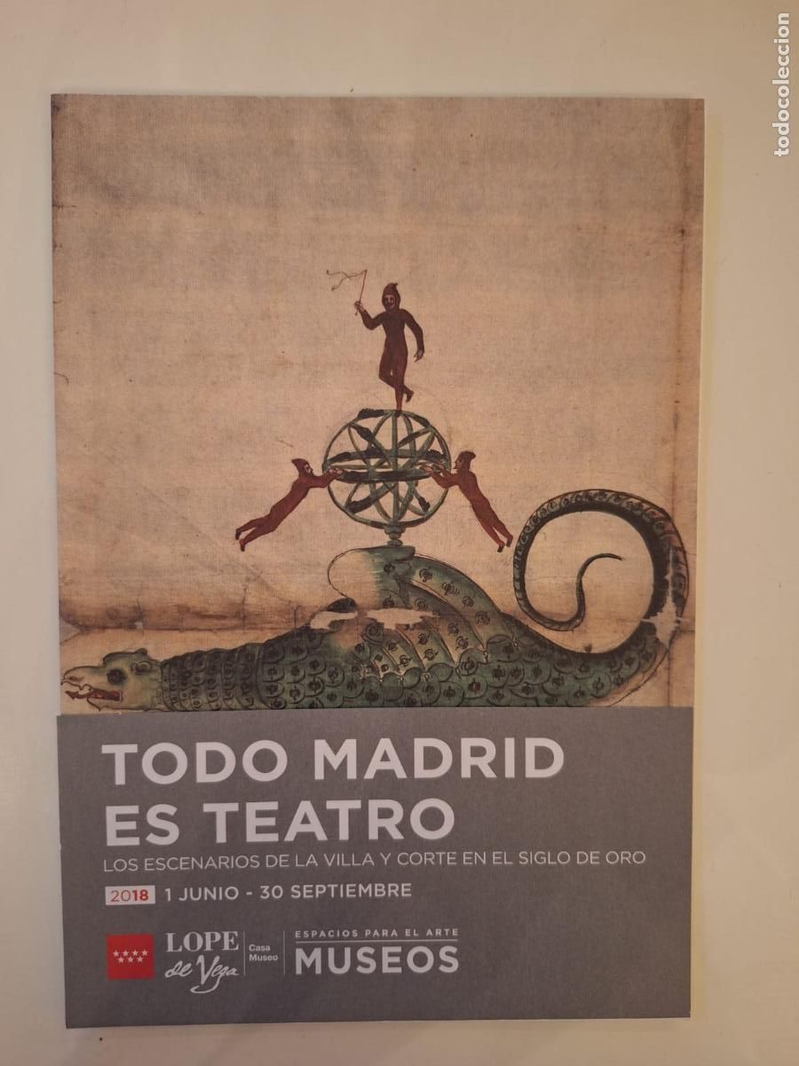 Folletos de turismo: Folleto exposici&oacute;n Todo Madrid es teatro Escenarios en el Siglo de Oro Casa Museo Lope de Vega