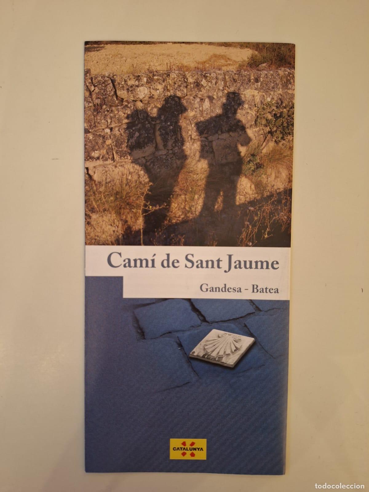 Folletos de turismo: Folleto Camino de Santiago Gandesa - Batea Itinerarios Turismo Catalu&ntilde;a En catal&aacute;n
