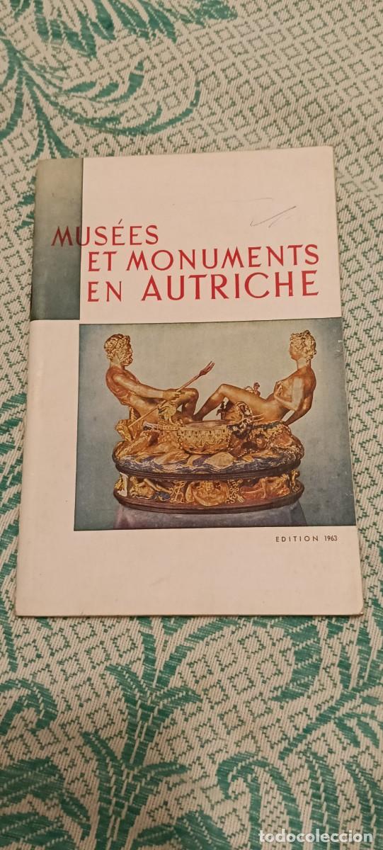 Folletos de turismo: Folleto gu&iacute;a Mus&eacute;es et Monuments en Autriche - Edici&oacute;n de 1963 en franc&eacute;s