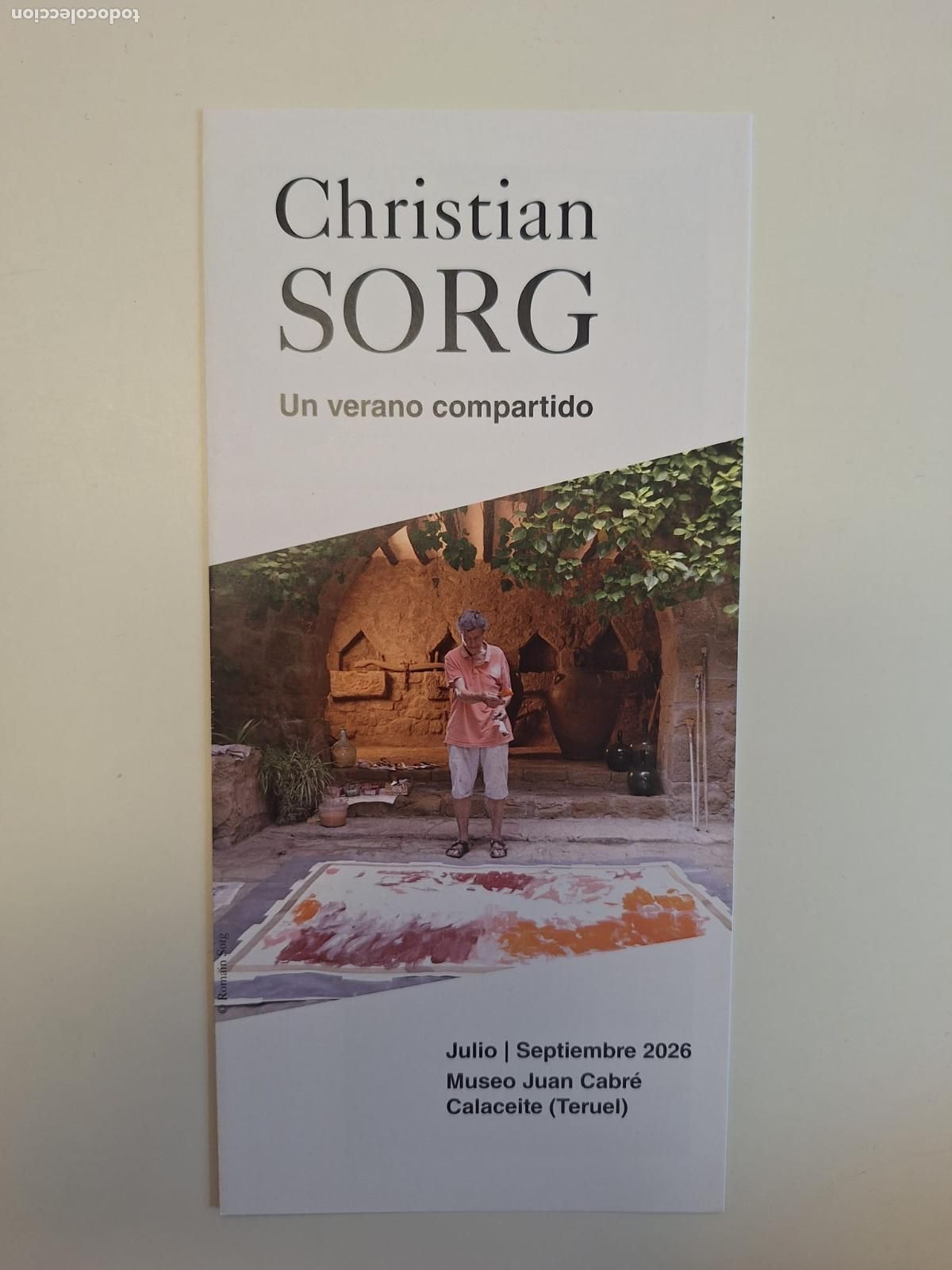 Brochures de tourisme: Folleto exposici&oacute;n Christian Sorg Un verano compartido Museo Juan Cabr&eacute; Calaceite Teruel Arag&oacute;n