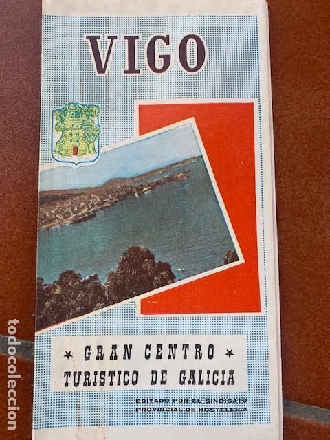 Folletos de turismo: Vigo. Gran Centro Turistico de Galicia. 1961. Desplegable de 53 x43 cm