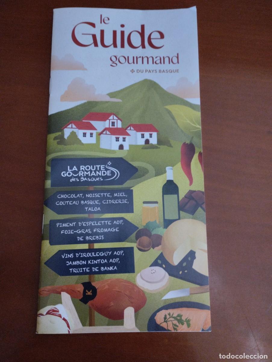 Folletos de turismo: Folleto LE GUIDE GOURMAND DU PAYS BASQUE