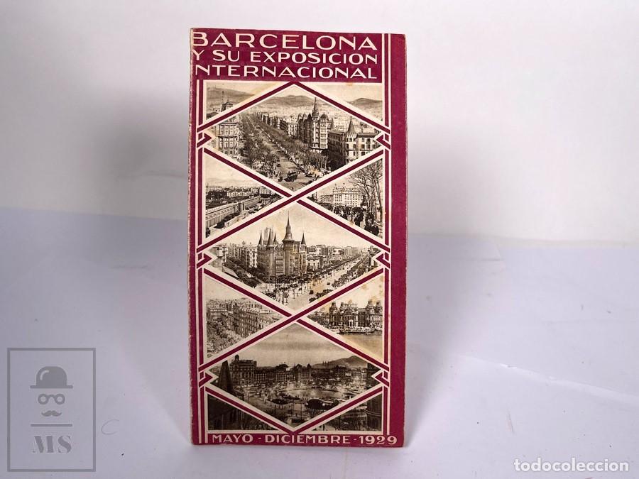 Folletos de turismo: Folleto Turistico - Barcelona Y su Exposisci&oacute;n Universal - Mayo-Diciembre del 1929
