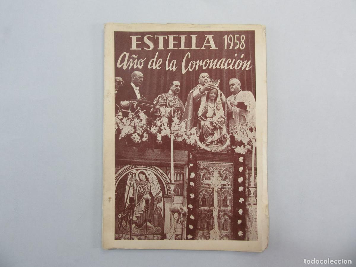 Folletos de turismo: Gu&iacute;a - Programa de las Fiestas de Estella Navarra 1958 A&ntilde;o de la Coronizaci&oacute;n de Santa Mar&iacute;a del Puy