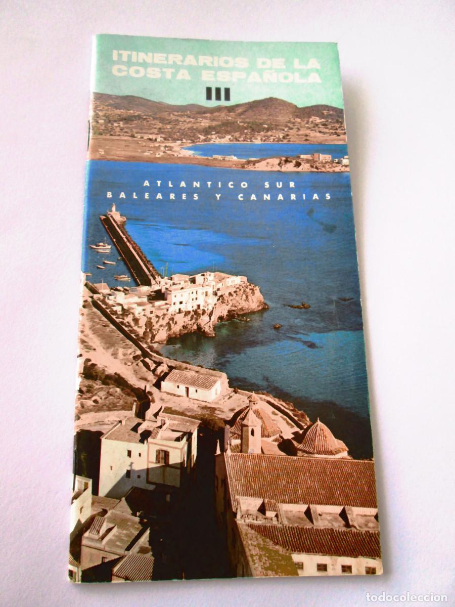 Folletos de turismo: FOLLETO TURISMO - ITINERARIOS DE LA COSTA ESPA&Ntilde;OLA - ATLANTICO SUR BALEARES Y CANARIAS -
