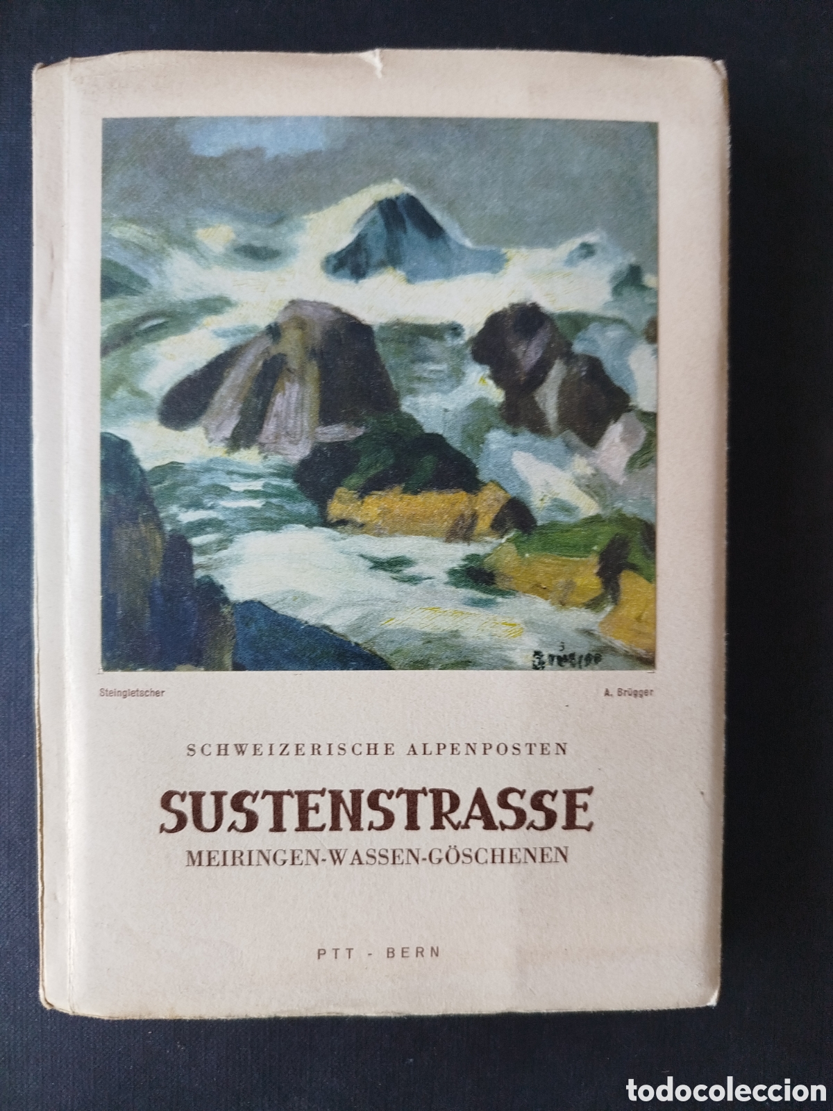 Folletos de turismo: SUSTENSTRASSE. PTT. BERN