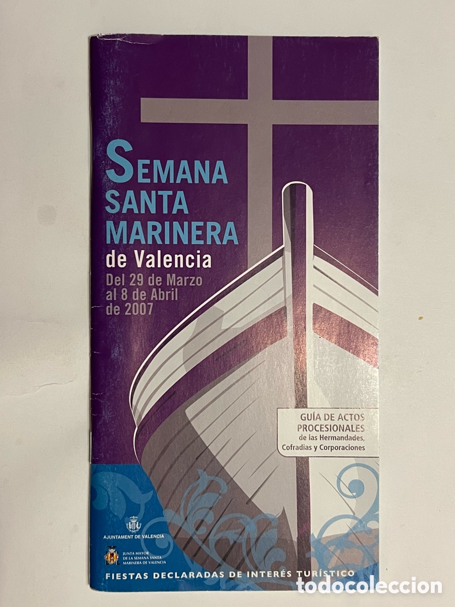 Folletos de turismo: SEMANA SANTA MARINERA de Valencia. GUIA DE ACTOS PROCESIONALES de las Hermandades (a.2007)