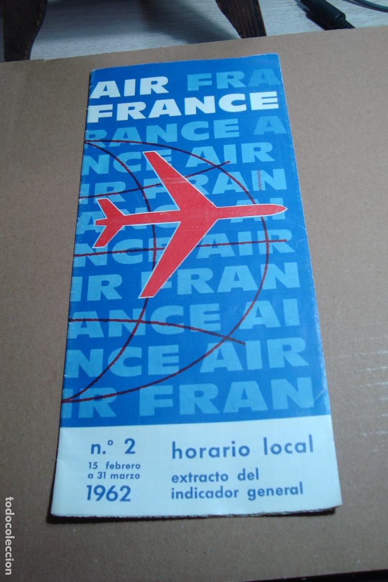 Folletos de turismo: ANTIGUO FOLLETO HORARIOS VUELOS AIR FRANCE 1962.