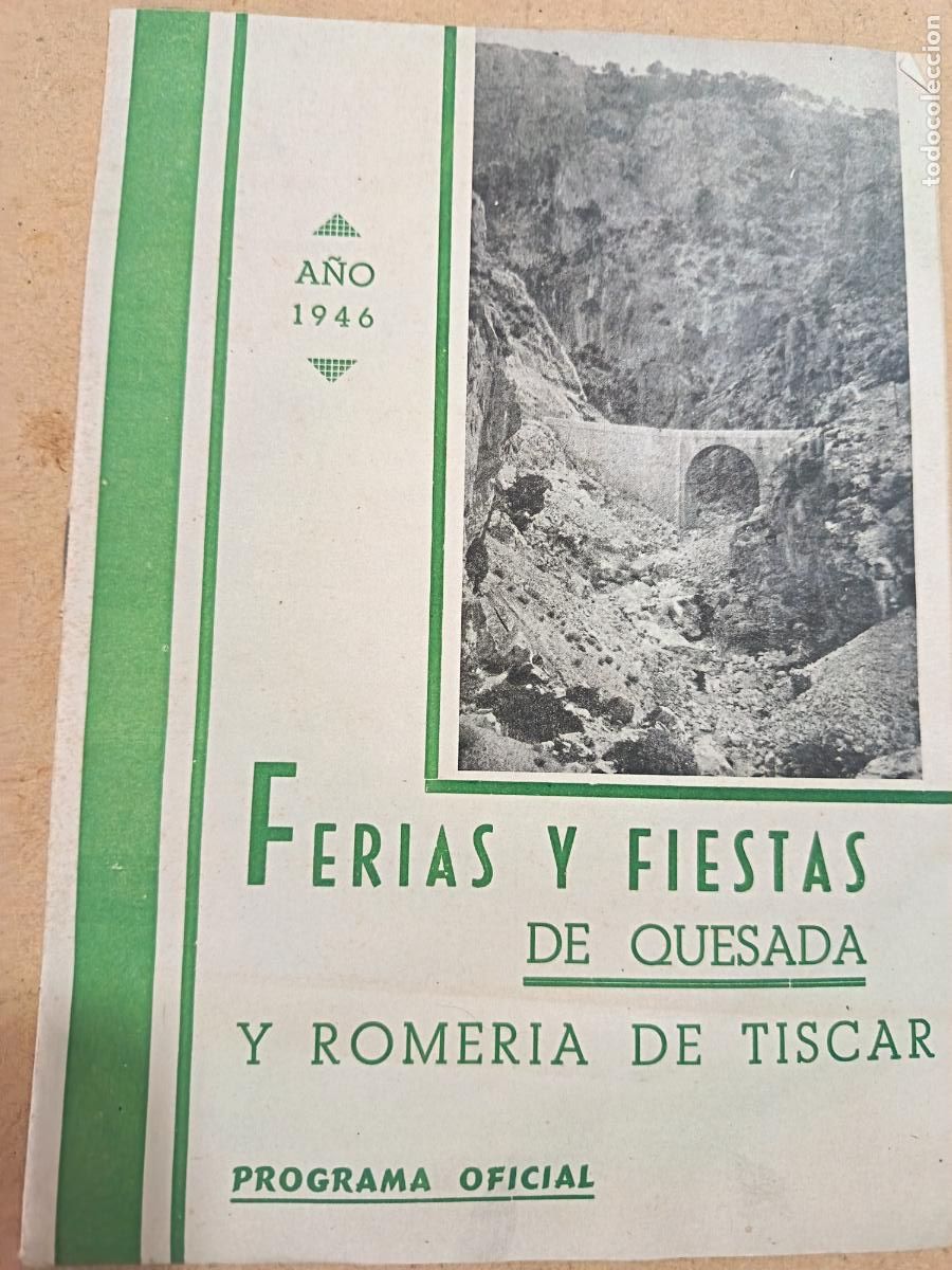 Folletos de turismo: PROGRAMA DE FERIA Y FIESTAS DE QUESADA Y ROMERIA DE TISCAR. 1946. 10 PP