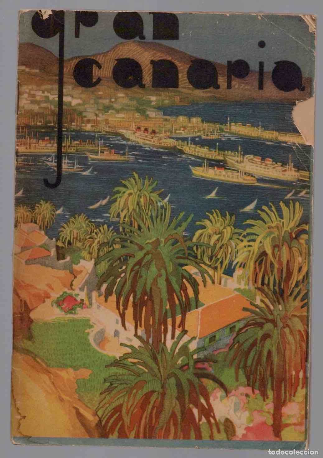 Folletos de turismo: GUIA PINTORESCA GRAN CANARIA. JUNTA PROVINCIAL DEL TURISMO GRAN CANARIA, 1950 CON MAPA
