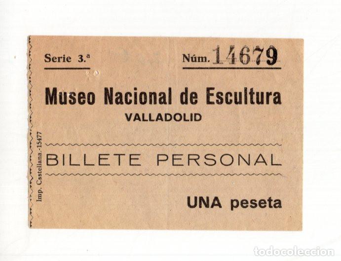 Travel Brochures: ENTRADA MUSEO ESCULTURA VALLADOLID. 1 PESETA.