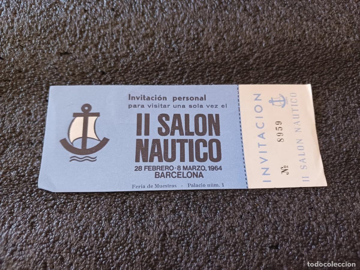 Folletos de turismo: entrada invitacion personal al 2&ordm; salon nautico, barcelona 1964