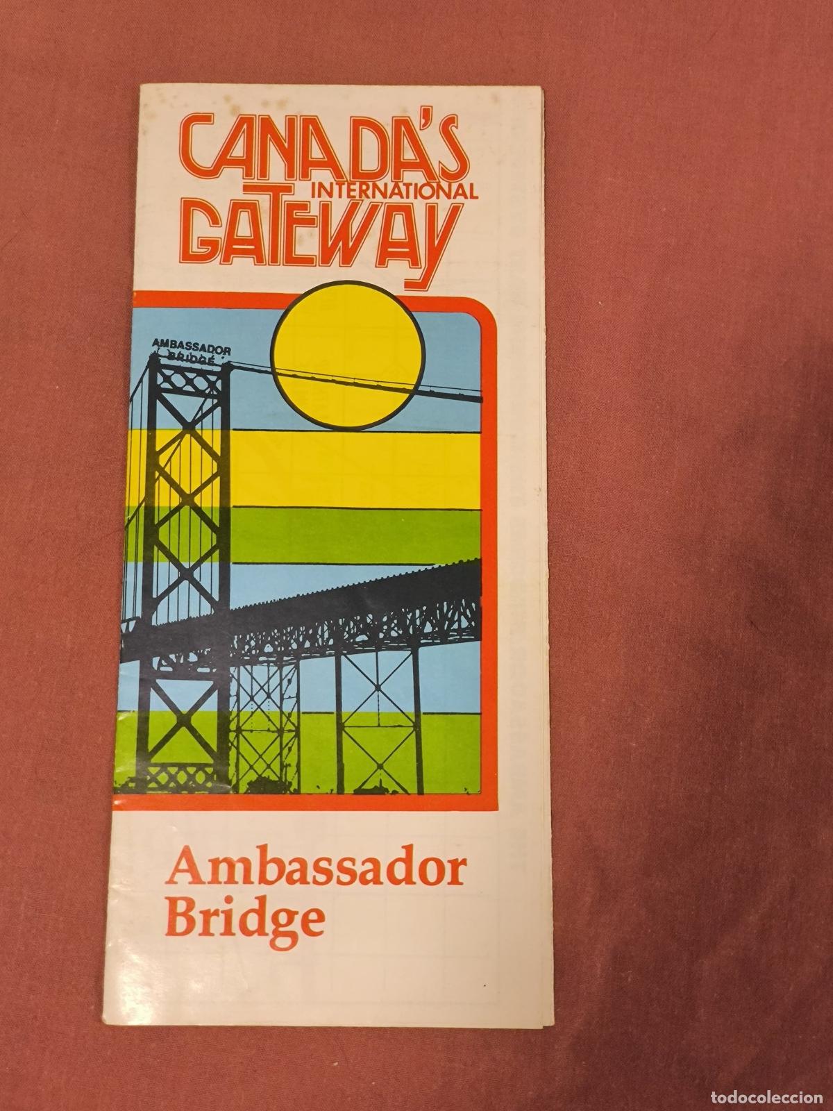 Brochures de tourisme: Antiguo Folleto Tur&iacute;stico Canadas Gateway Ambassador Bridge Coleccionismo de Papel