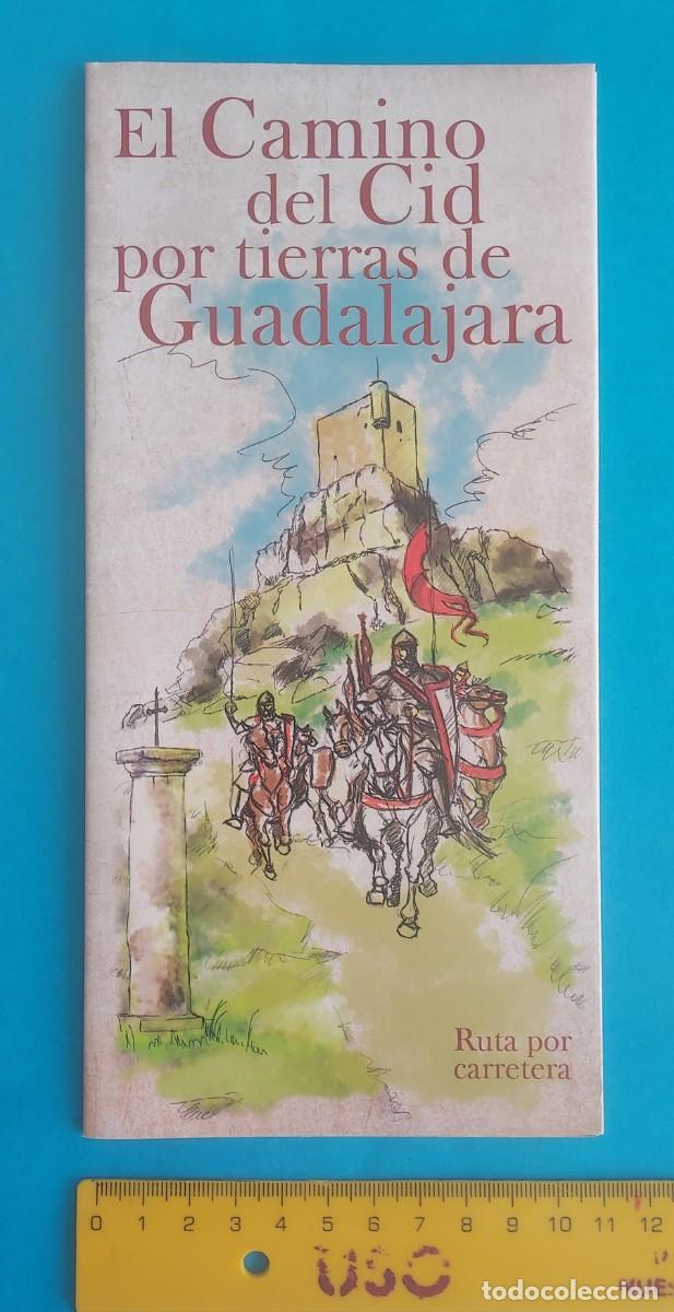 Folletos de turismo: EL CAMINO DEL CID POR TIERRAS DE GUADALAJARA RUTA POR CARRETERA DIPUTACI&Oacute;N DE GUADALAJARA