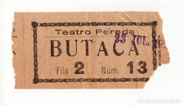 Travel Brochures: ENTRADA ANTIGUA TEATRO PEREDA, SANTANDER. 23 JULIO. FUNCI&Oacute;N DE TEATRO EN PATIO DE BUTACAS.